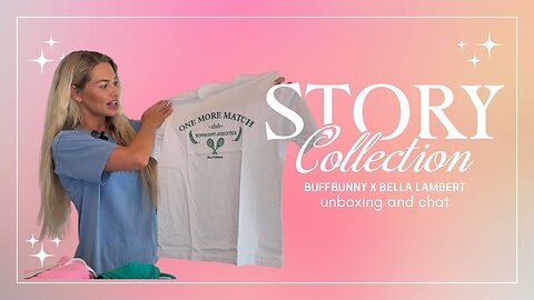 Unboxing the New Story Collection by Buffbunny