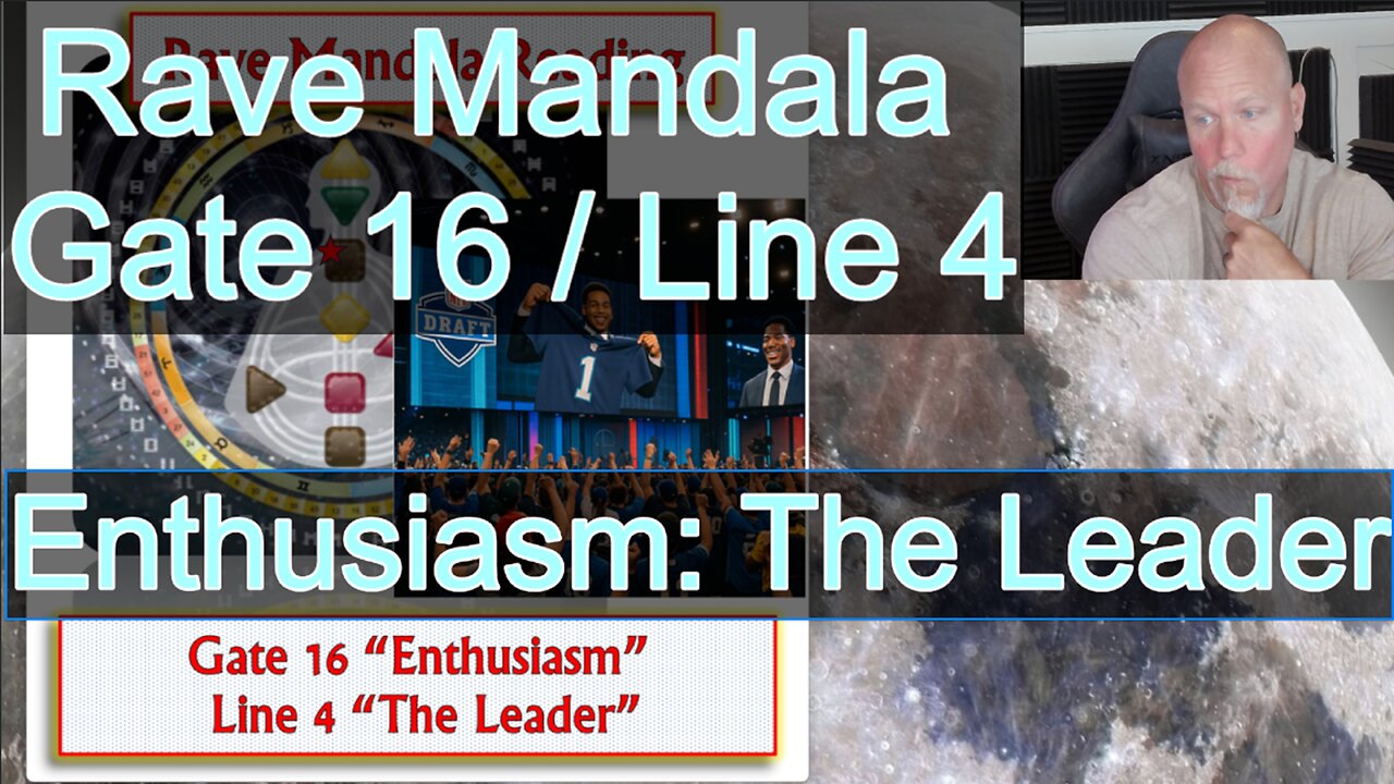 Rave 16 Line 4 "Leader": Human Design Reading for CIRF #454