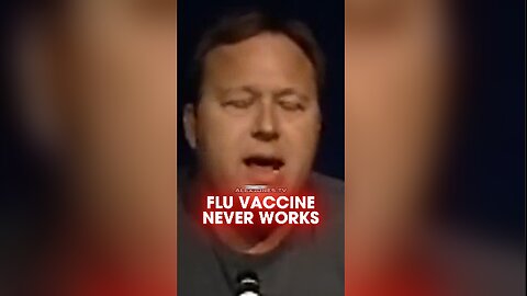 Alex Jones: Flu Vaccine Never Protects You From The Flu - 10/12/2005