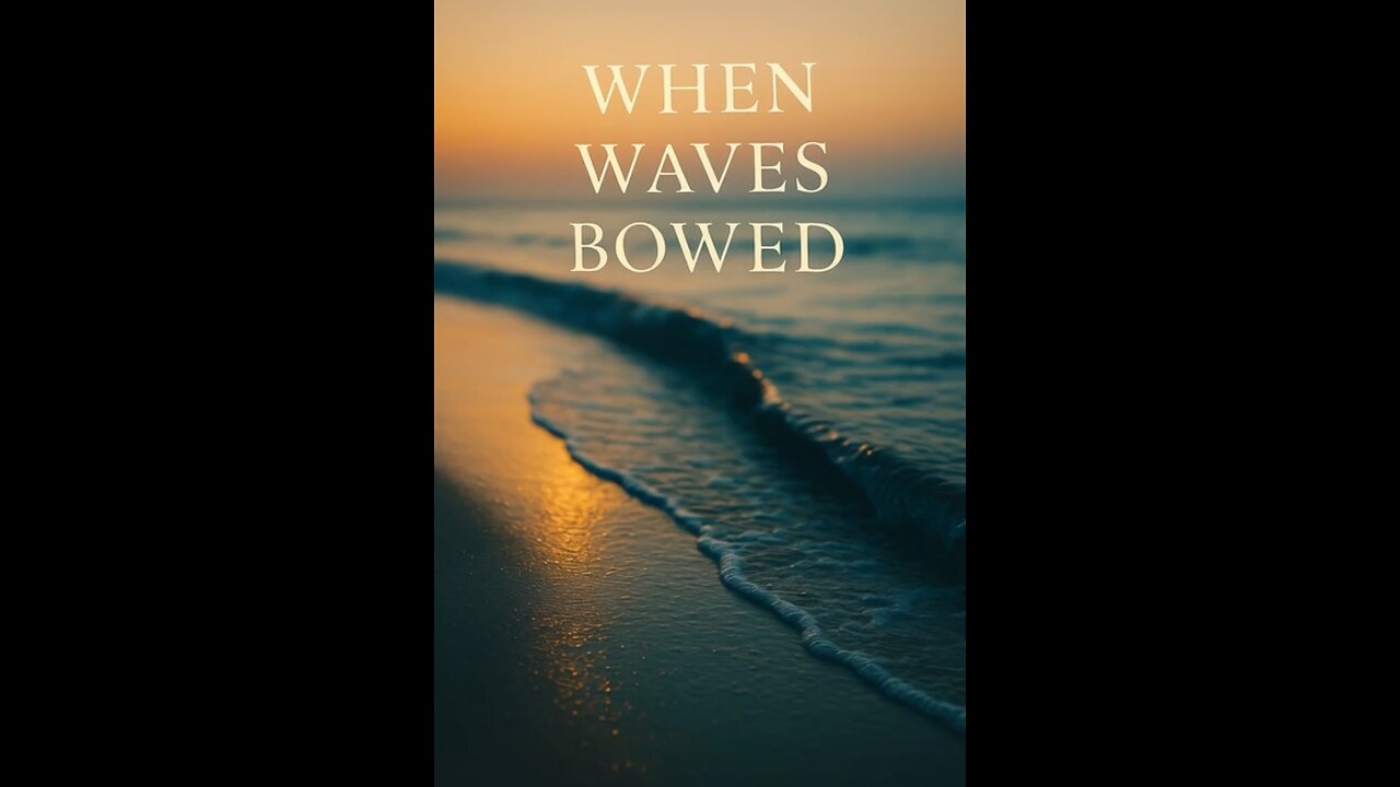 When the Waves Bowed First