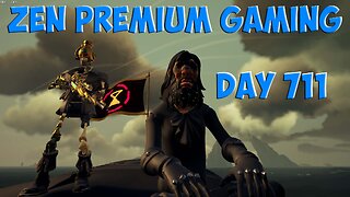 🔴Curse Grinding [SoT Twitch DROPS] Day 711/999 [DAILY LIVES] ~ Zen Premium Gaming