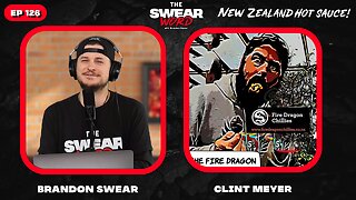 New Zealand's Hottest Hot Sauce |Guest: Clint Meyer | Hot or Not: Fire Dragon Chillies | TSW:Ep 126