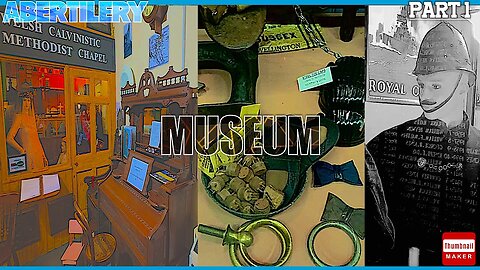 Abertillery Museum |Part 1