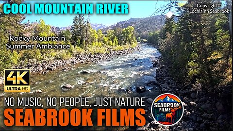 Cool Mountain River: Rocky Mountain Summer Ambiance