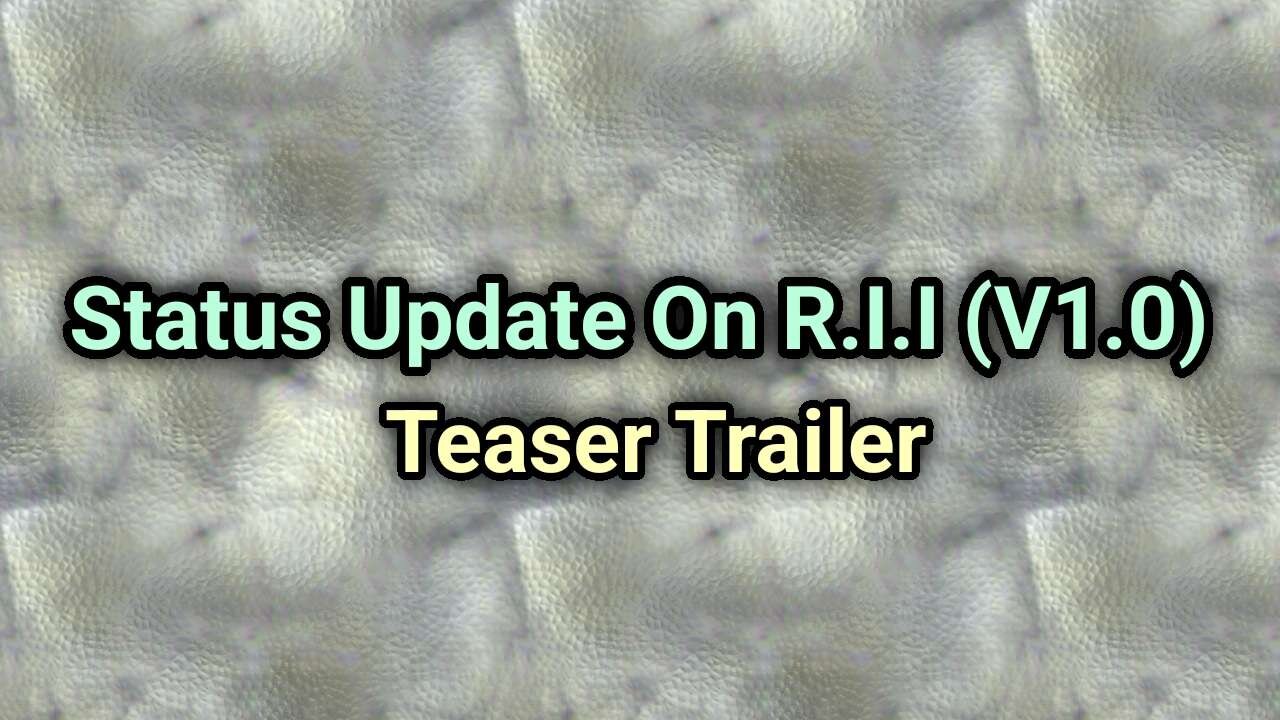 Status Update Of R.I.I (v1.0)