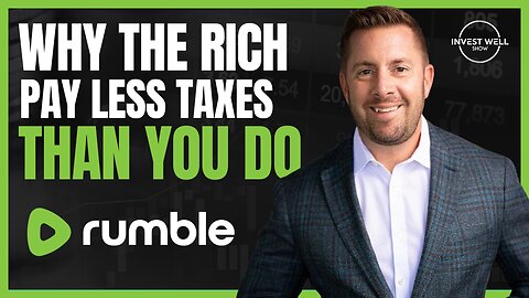 Why Rich People Pay Less Taxes Than You (and What You Can Do About It)