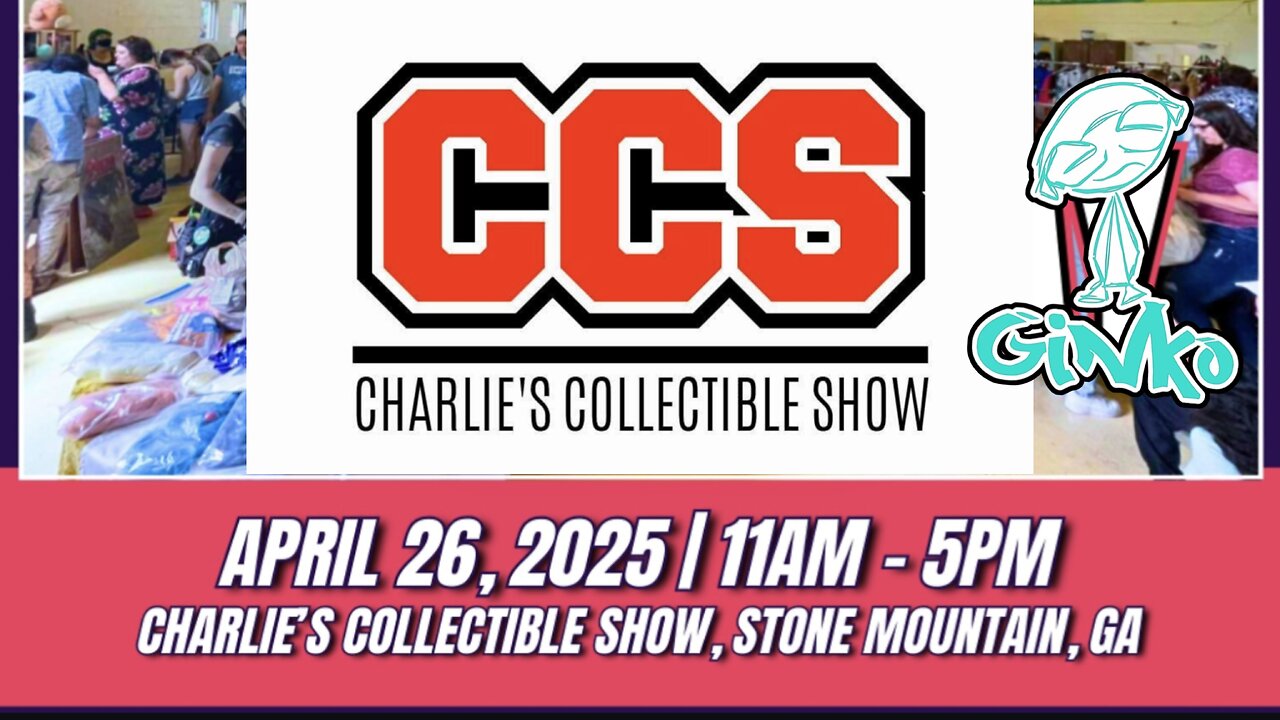 Charlie's Collectible Show 4/26