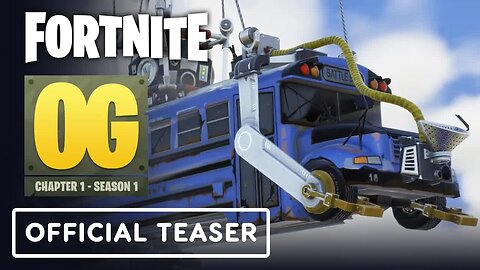 Fortnite OG - Chapter 1 Season 1 - Official Teaser Trailer