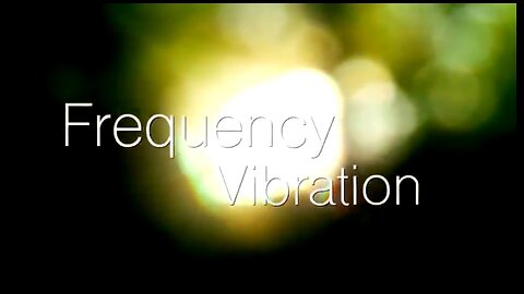 NATURAL FORCES FREQUENCY AND VIBRATION - HEALING & LIFE ENERGY FIELDS ⚔️