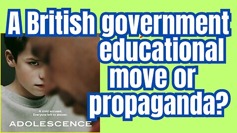 'Adolescent' shown in schools... Government propaganda?