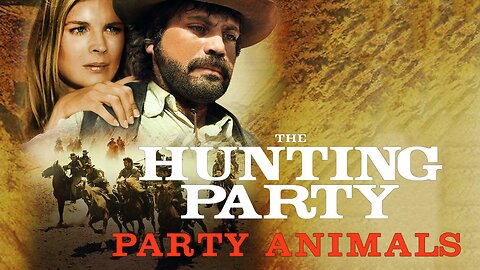 The Hunting Party - Party Animals