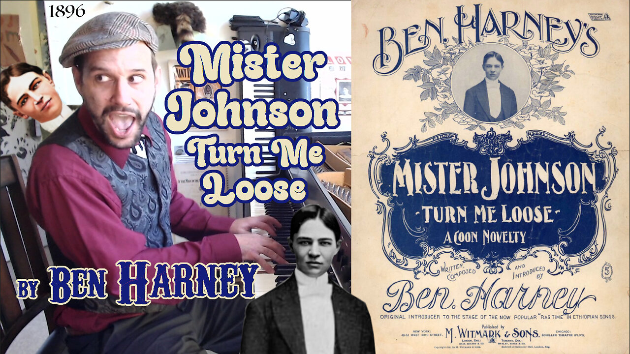Mister Johnson Turn Me Loose (1896) by Ben Harney