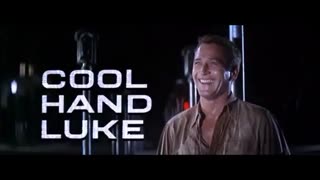 Opening scene to Cool Hand Luke starring Paul Newman & George Kennedy