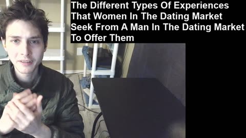 Outtake #990 Of The Different Types Of Experiences That Women In The Dating Market Seek From A Man