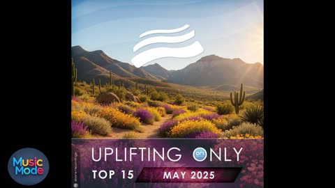 Uplifting Only Top 15: May 2025 (Extended Mixes) (2025)