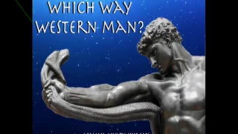 Which Way Western Man by William Gayley Simpson (Audiobook chapters 1-3)