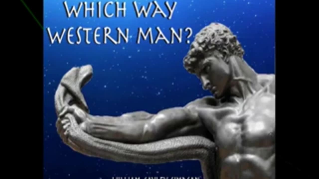 Which Way Western Man by William Gayley Simpson (Audiobook chapters 1-3)