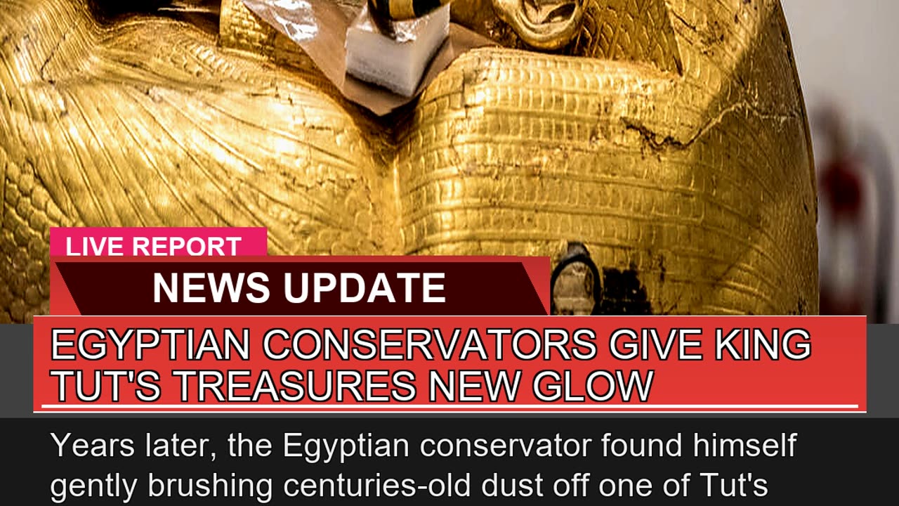 Egyptian Conservators Give King Tuts Treasures Ne