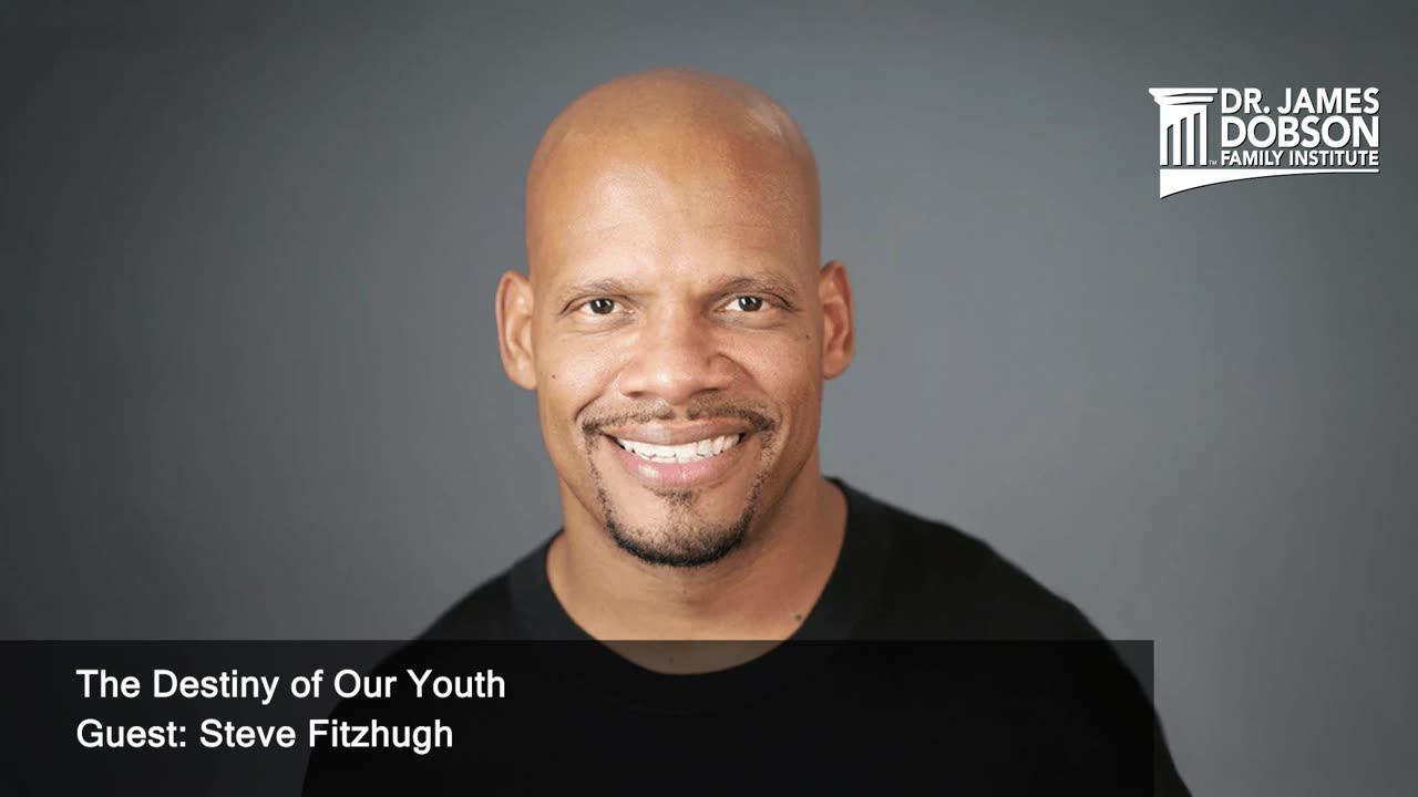 The Destiny of Our Youth with Guest Steve Fitzhugh