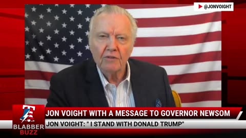 Jon Voight With A Message To Governor Newsom