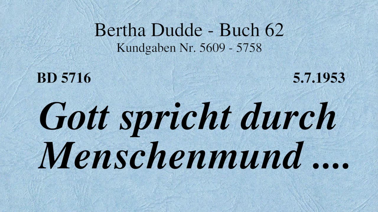 BD 5716 - GOTT SPRICHT DURCH MENSCHENMUND ....
