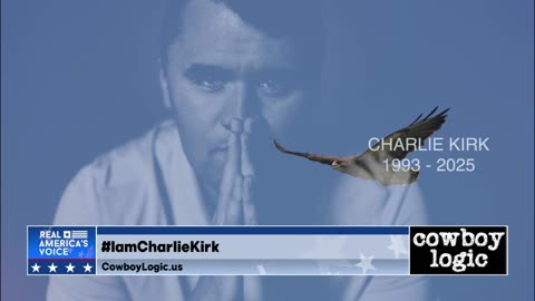 Cowboy Logic - 09/20/25: #IAmCharlieKirk