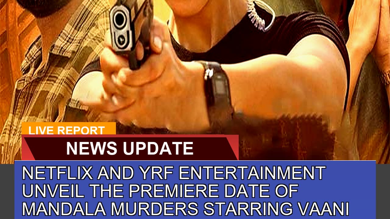 Netflix and Yrf Entertainment Unveil the Premiere