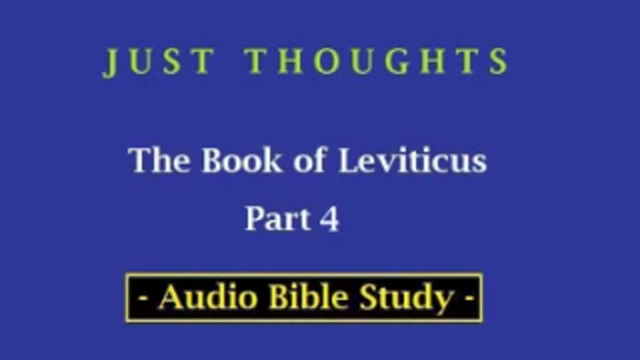 Just Thoughts - The Book of Leviticus Part 4 ( 2013) Retro