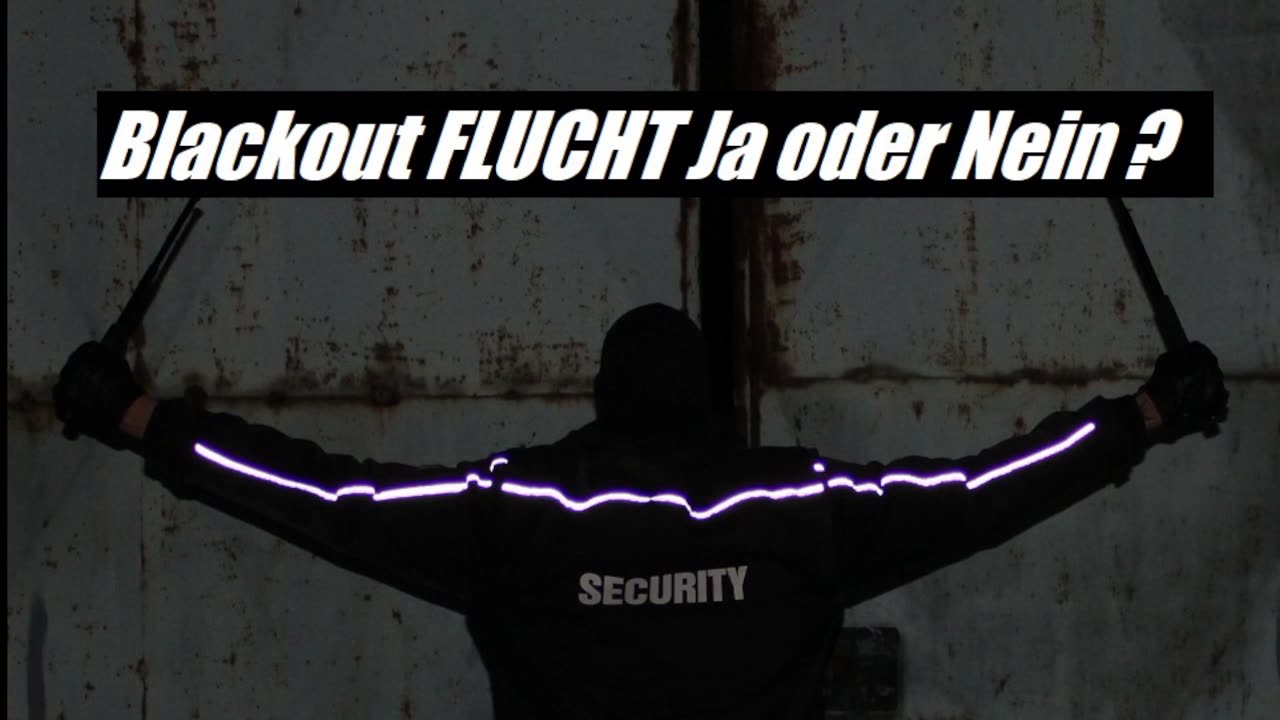 BLACKOUT FLUCHT JA ODER NEIN ?
