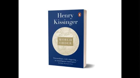 World Order Book by Henry Kissinger Audiobook of Chapters 7, 8, and 99 (Conclusion)(Last)
