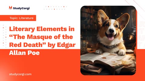 Literary Elements in "The Masque of the Red Death" by Edgar Allan Poe - Essay Example