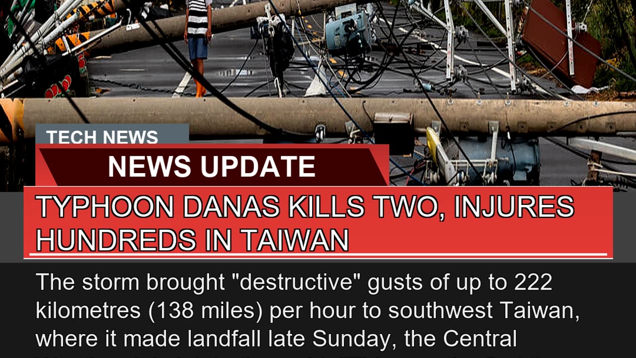 Typhoon Danas Kills Two Injures Hundreds in Taiwa