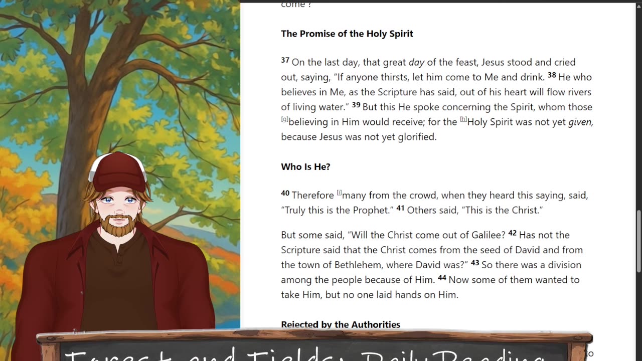 Forest and Fields Daily reading: John 7:37-53