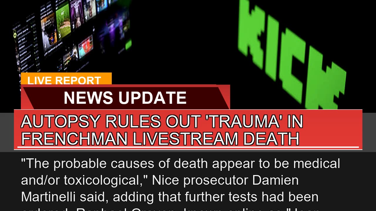 Autopsy Rules Out Trauma in Frenchman Livestream