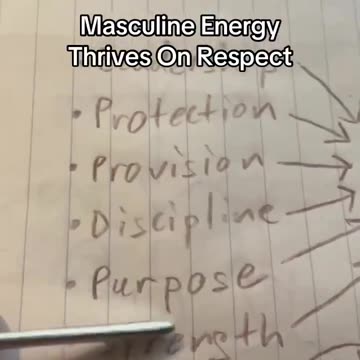 Masculine energy thrive on respect