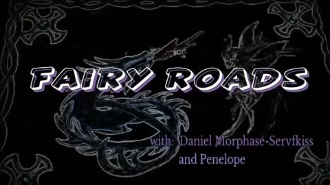 Fairy Roads 10th September 2025
