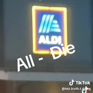 ALDI IS ALL-DIE