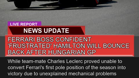 Ferrari Boss Confident Frustrated Hamilton Will