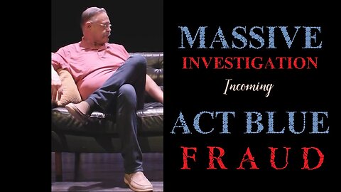 MASSIVE FRAUD 💥 ActBlue investigation over a TRILLION $$