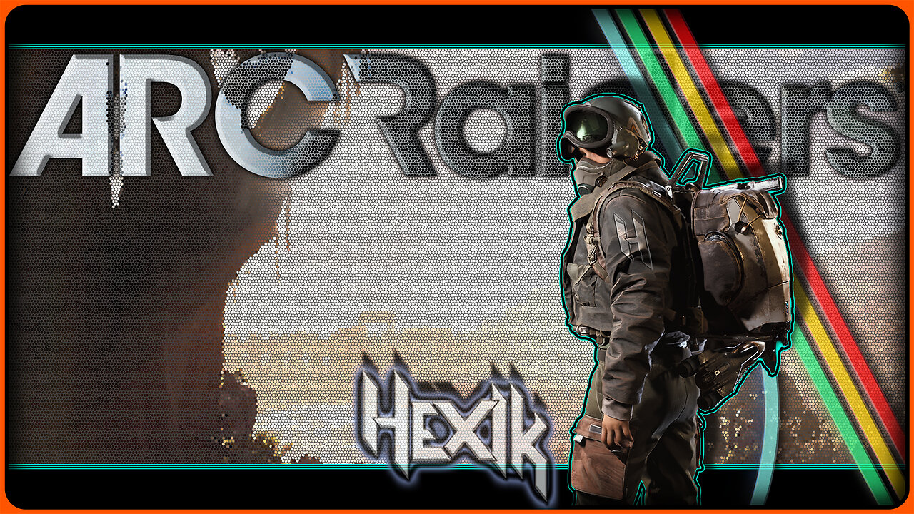 E N C O U R A G E | [Arc Raiders]