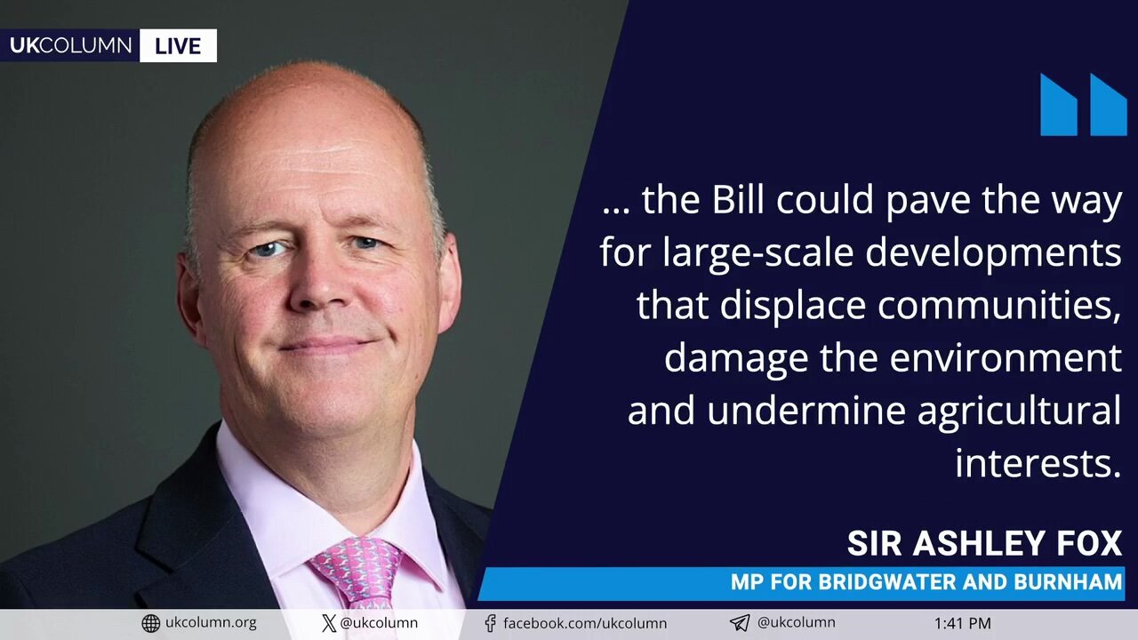 Planning and Infrastructure Bill: Paving Over the Land for Profit, Not Progress - UK Column News