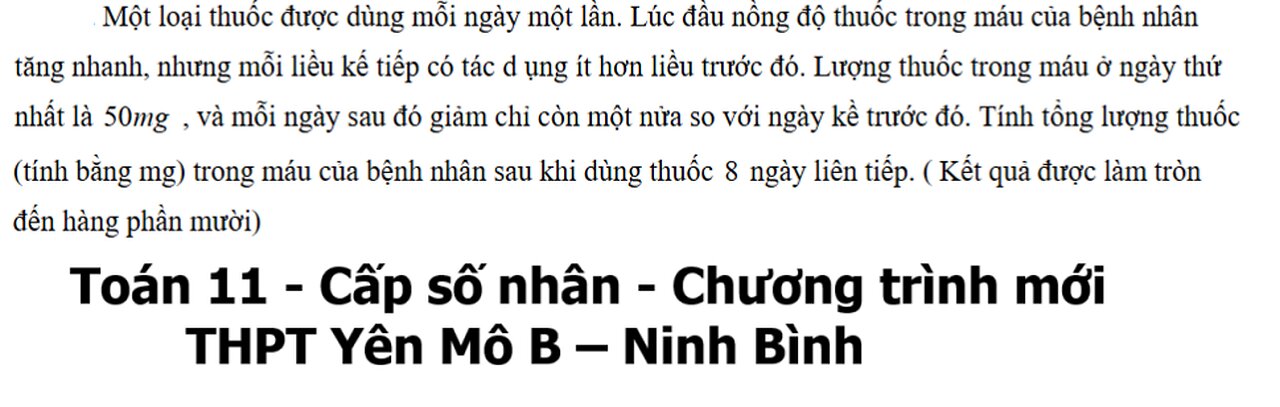 THPT Yên Mô B – Ninh Bình: Một loại thuốc được dùng mỗi ngày một lần. Lúc đầu nồng độ thuốc trong