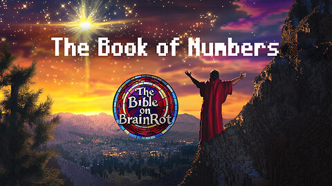 The Book of Numbers (Full) | The Bible on BrainRot