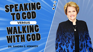 Speaking To God Versus Walking With God