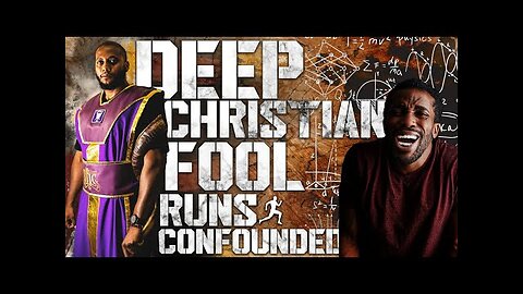 IUIC Deep Christian Fool Runs Confounded