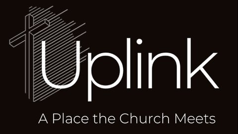 Uplink Ministries | Test Video | Saturday