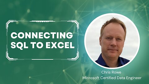 Bonus Episode 3 - Connecting SQL To Excel