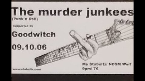 The Murder Junkies - Live At The MS Stubnitz, Amsterdam (October 9, 2006)