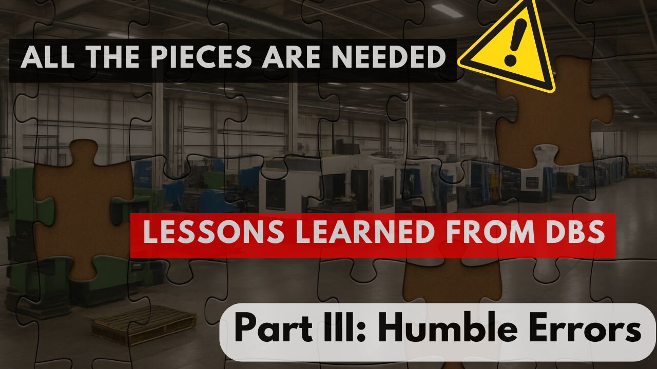 Lessons from the Danaher Business System Office III - Humble Errors: Mistakes Made Creating DBS
