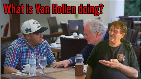 What is Van Hollen doing?